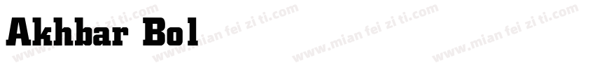 Akhbar Bold字体转换